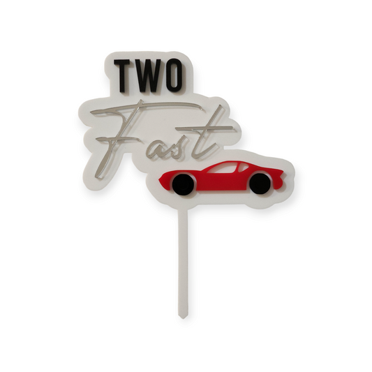 "Two Fast" Cake Topper