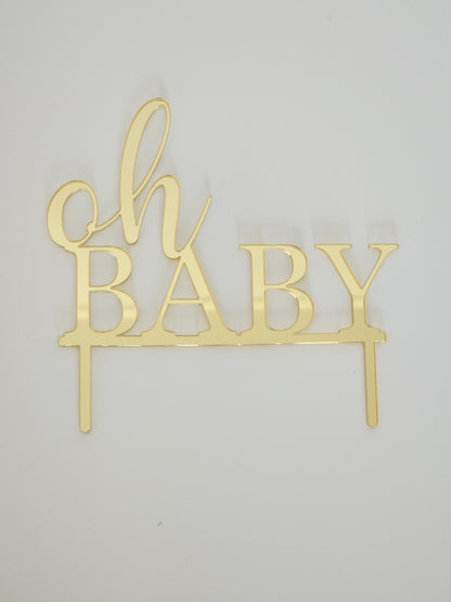 "Oh Baby" Cake Topper